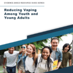 Reducing Vaping Among Youth and Young Adults Cover of Report